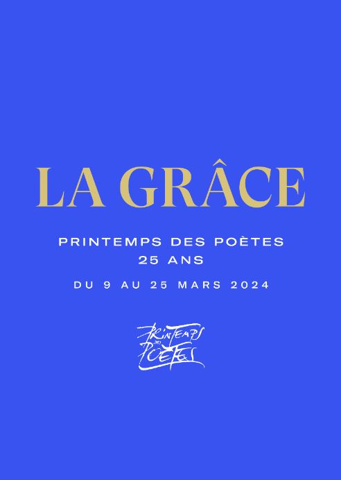 Le Printemps Des Poètes La Grâce Du 9 Au 25 Mars 2024 Lettres